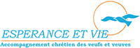 Espérance et Vie - Entraide pour vivre le veuvage
